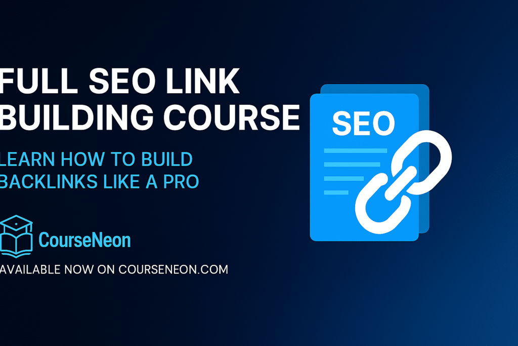 How to Building Backlink Full SEO Course courseneon.com